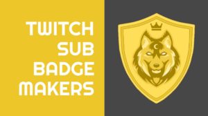 Read more about the article The Best Twitch Sub Badge Makers (Free & Premium)