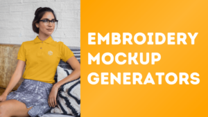 Read more about the article 6 Best Embroidery Mockup Generators (Free & Paid)