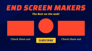 Read more about the article The 5 Best YouTube End Screen Makers
