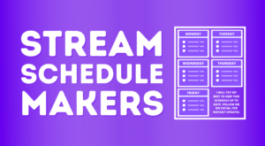 Read more about the article Stream Schedule Makers & Widgets (Free & Paid)